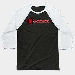 Netflix Addict Baseball T-Shirt